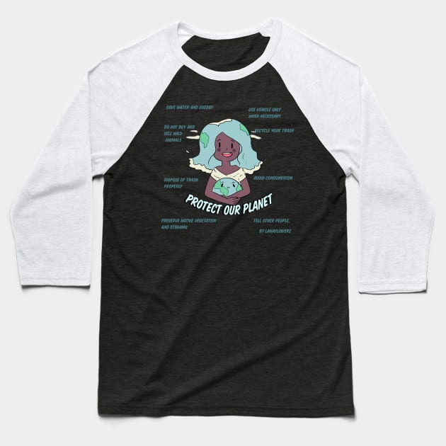 Protect Our Planet Baseball T-Shirt by lanaflowerz